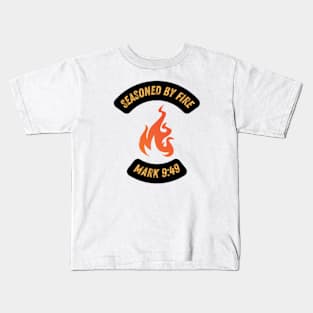 Seasoned by Fire Mark 9 49 Kids T-Shirt